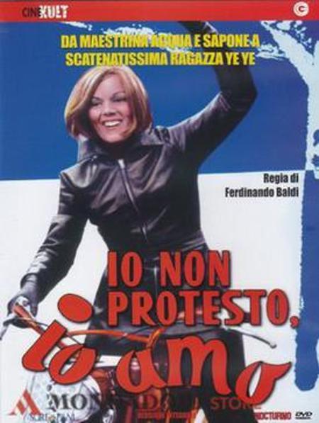 Io non protesto, io amo